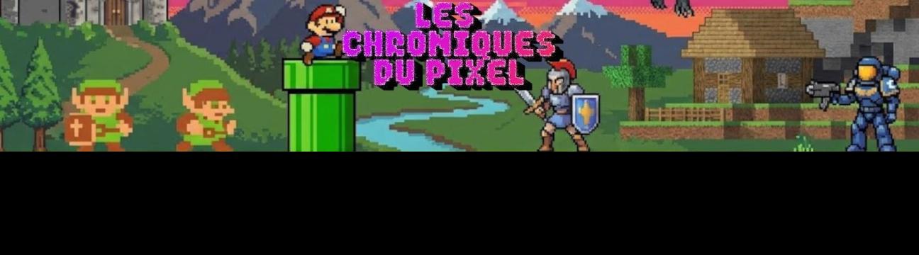 Les Chroniques du Pixel